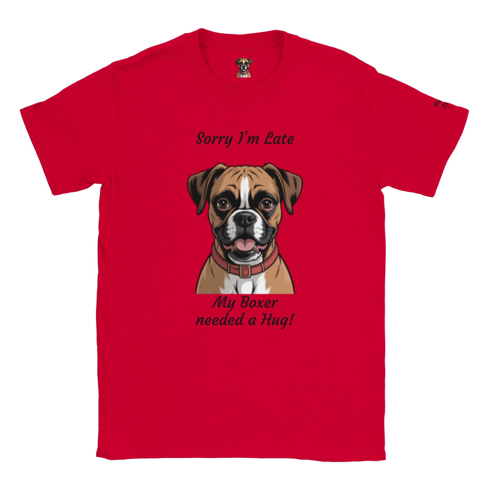 Sorry I'm Late My Boxer Needed a Hug T-Shirt - Smiling Boxer Photo Graphic Tee Secondary image