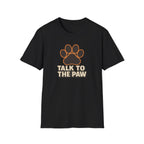 Talk To The Paw T-Shirt